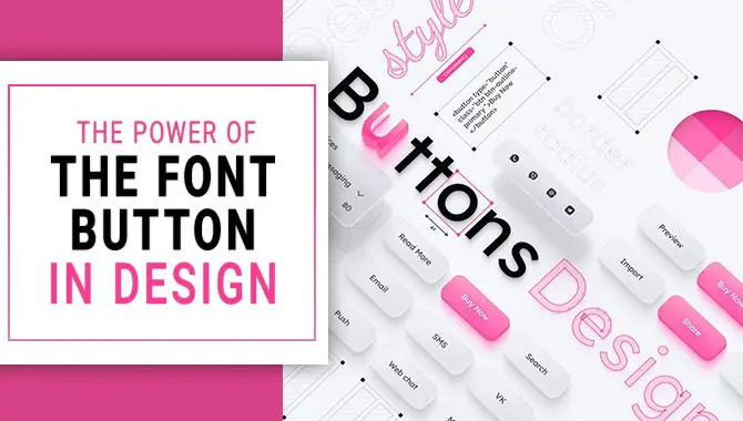 The Power Of The Font Button In Design
