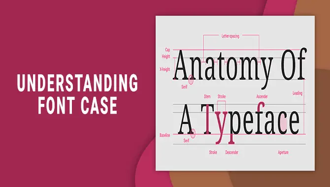 Understanding Font Case