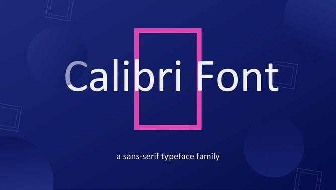 Understanding Font Style Calibri