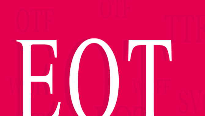 Understanding The EOT Font File Type