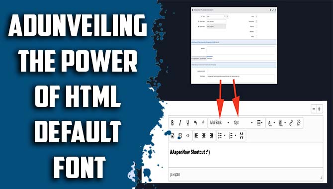Unveiling The Power Of HTML Default Font