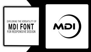 Exploring The Versatility Of MDI Font For Responsive Design