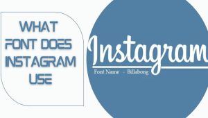 What Font Does Instagram Use? – A Quick Guide