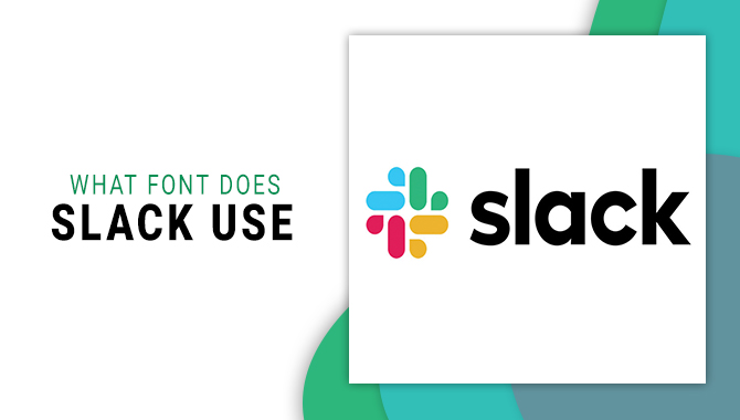 What Font Does Slack Use