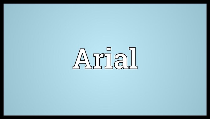 What Is Arial