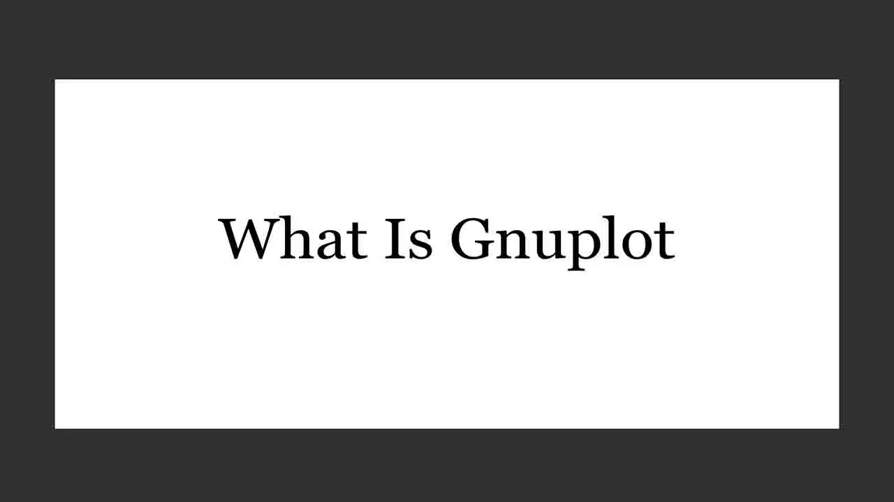 What Is Gnuplot