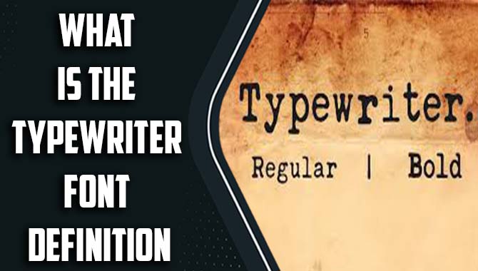 What Is The Typewriter Font Definition