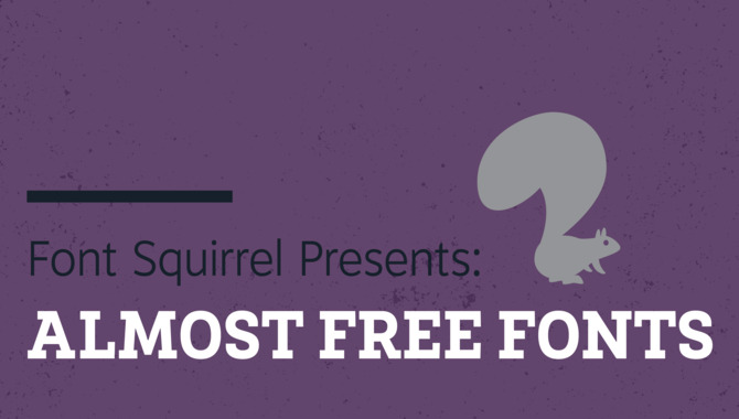 Which Font Squirrel Should I Use For My Project
