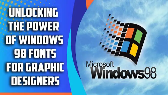 Windows 98 Fonts - User-Centered Design