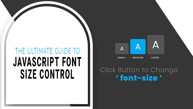 The Ultimate Guide To Javascript Font Size Control