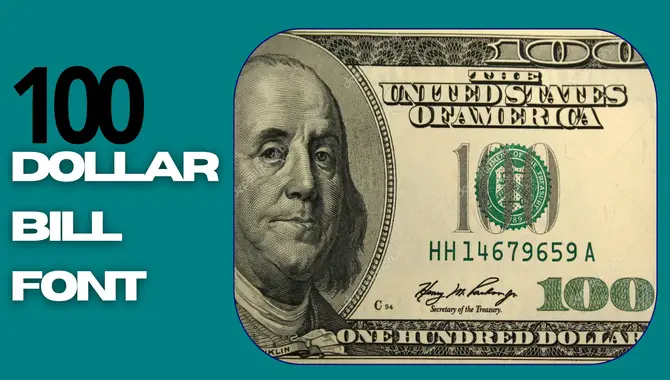 100 Dollar Bill Font: A Complete Guide