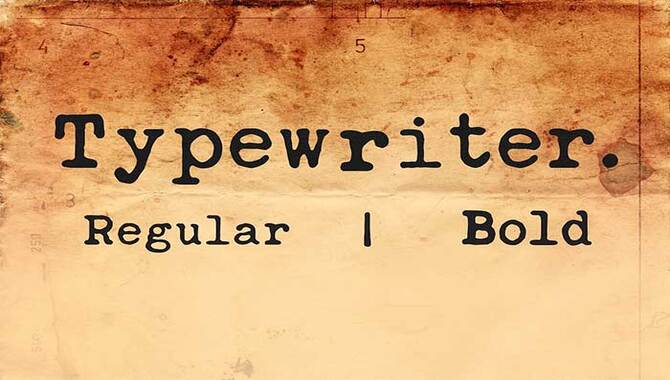 5 Best Typewriter Font Names - Find Your Font For Your Project