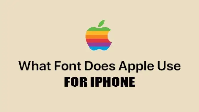  An In-Depth Analysis Of What Font Is Apple Text In 7 Steps