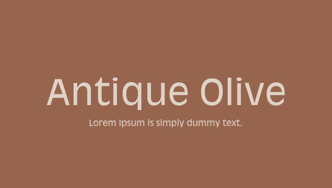 Antique Olive Open Sans