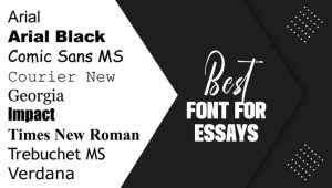 Best Font For Essays: Enhance Your Writing