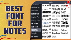 Boost Your Productivity With The Best Font For Notes – Comprehensive Guide