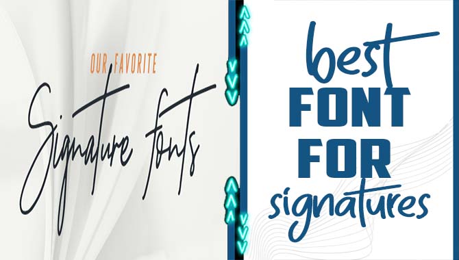 Best Font For Signatures