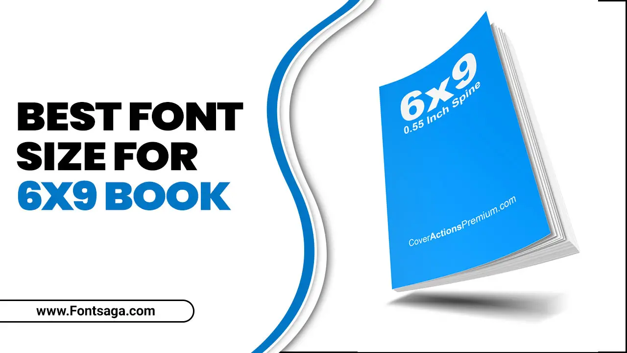 Best Font Size For 6x9 Book