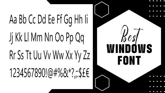 The Best Windows Font To Incorporate With A Design