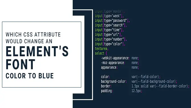 CSS Attribute Would Change An Element's Font Color To Blue