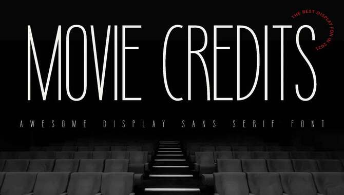 Discover The Best Credits Fonts