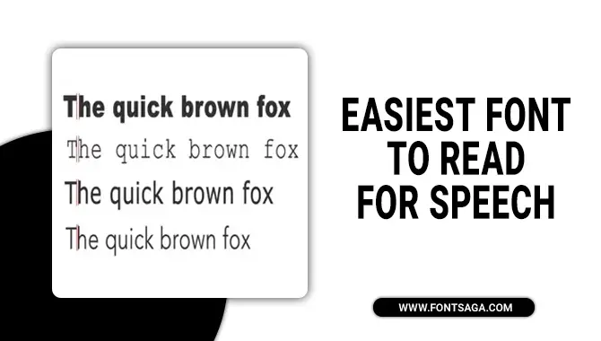 Easiest Font To Read For Speech 