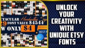 Unlock Your Creativity With Unique Etsy Fonts – A Beginner Guide