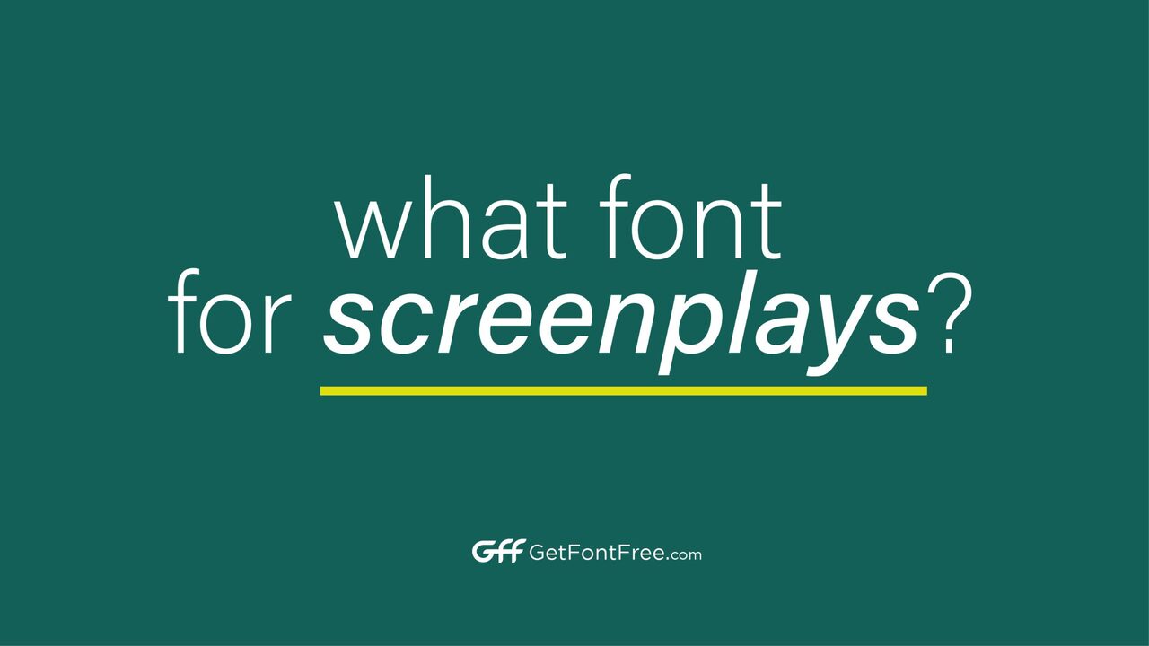 Finding The Right Screenplay Font
