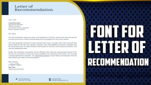 Font For Letter Of Recommendation: The Perfect Typeface