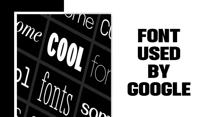 Font Used By Google: Explained With Detailed