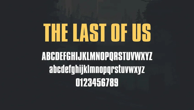 General Guidelines For Using Last Of Us Font