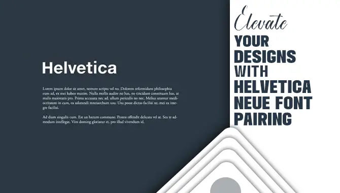 Elevate Your Designs With Helvetica Neue Font Pairing