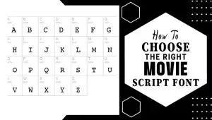 How To Choose The Right Movie Script Font: A Guide For Designers