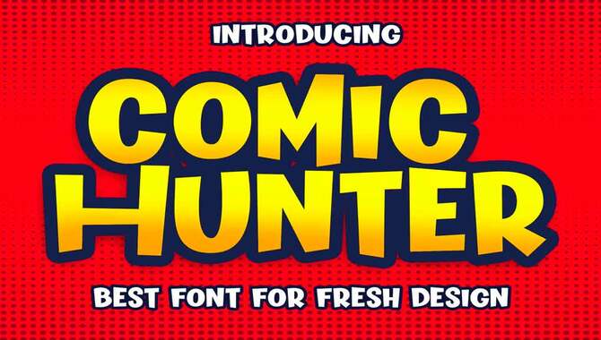 How To Choosing The 5 Best Perfect Comic Book Font Name
