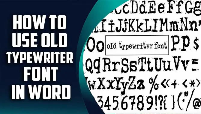 How To Use Old Typewriter Font In Word