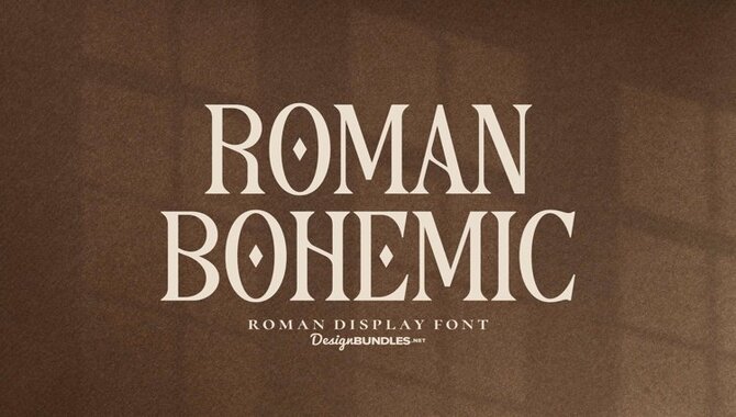 Incorporating Roman Letters Font In Logos And Branding