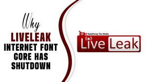 Why Liveleak Internet Font Gore Has Shutdown: Unfiltered Truth