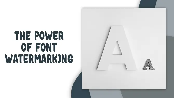 Power Of Font Watermarking