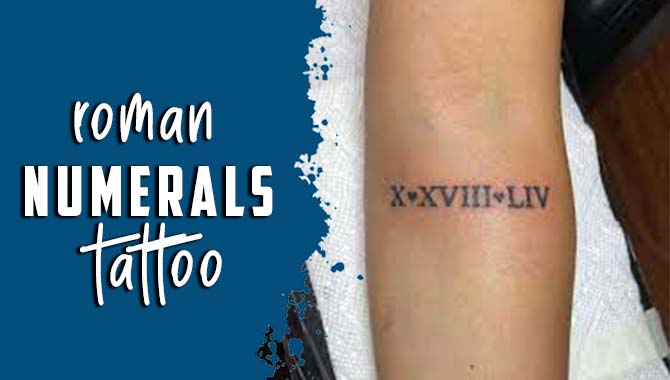 Roman Numerals Tattoo