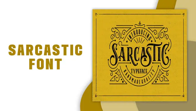 How To Install Sarcastic Font Easily