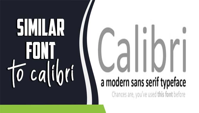 similar font to calibri