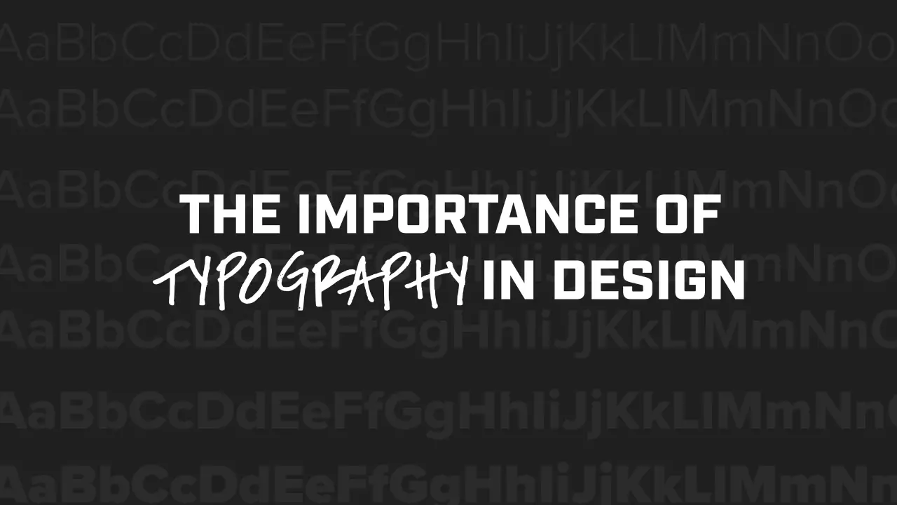 The Importance Of Typography In Design