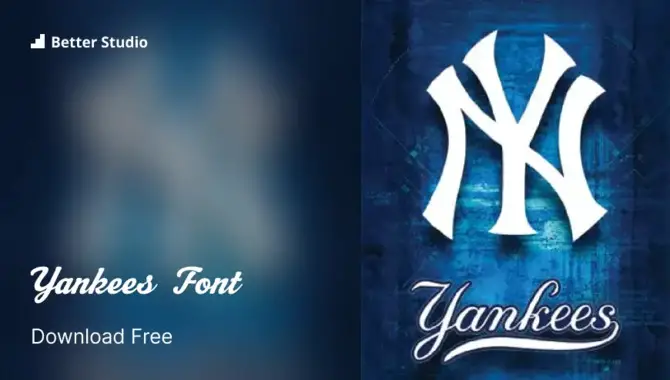 The Stylish Choice Of New York Yankees Font