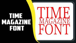 Time Magazine Font: A Typography Guide