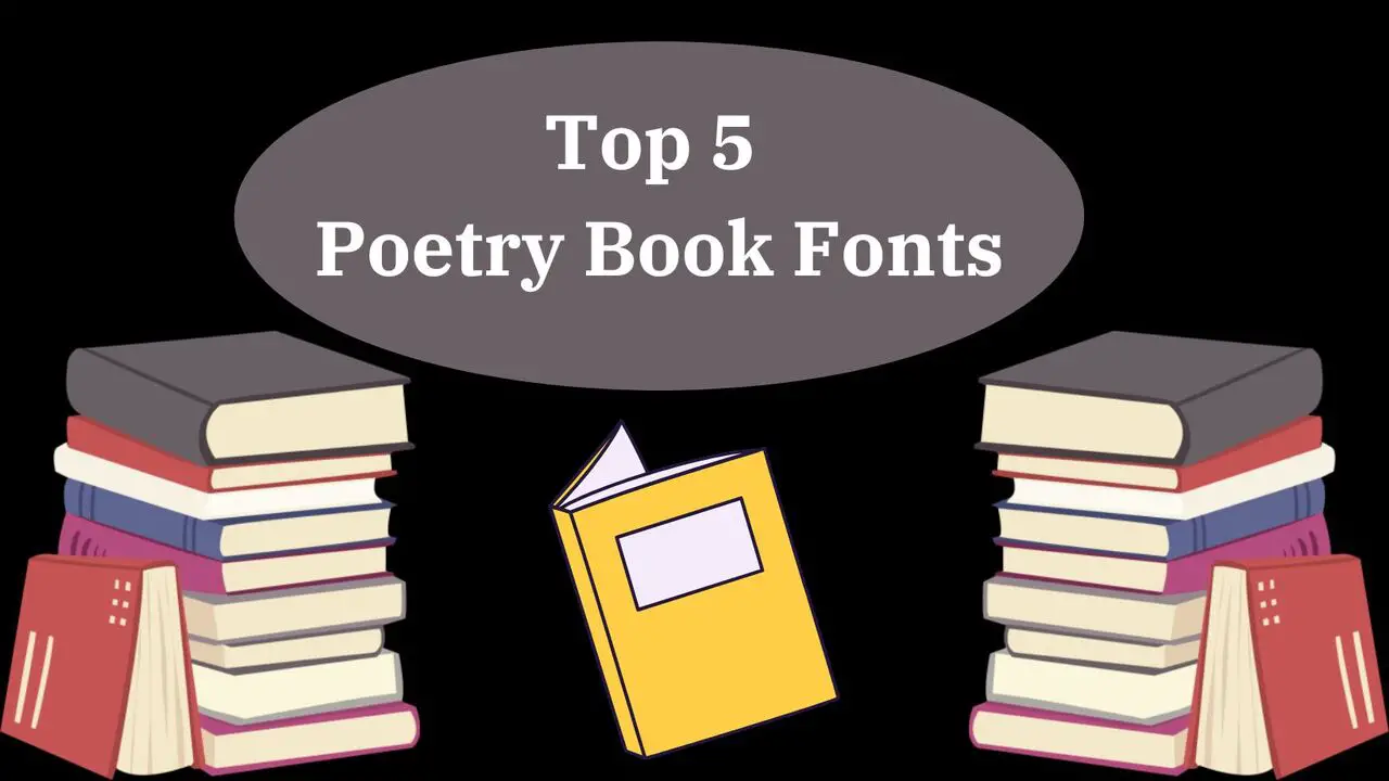 Top 5 Poetry Book Fonts