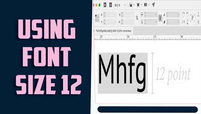 Using Font Size 12 Finding The Perfect Fit