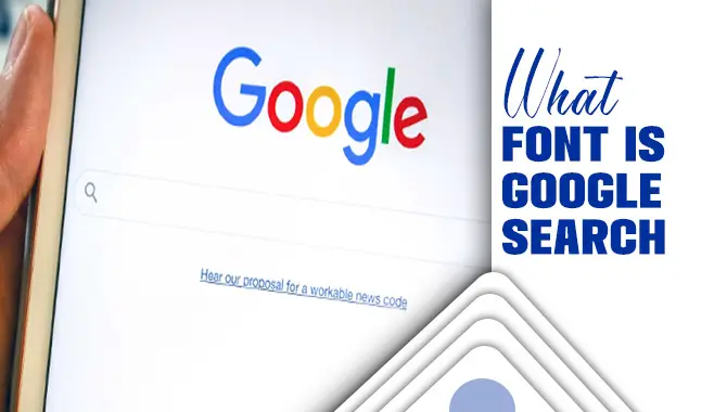 What Font Is Google Search – Font Analysis