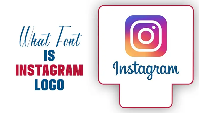 what-s-the-instagram-logo-font-social-tradia