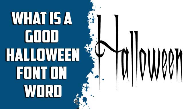 What Is A Good Halloween Font On Word