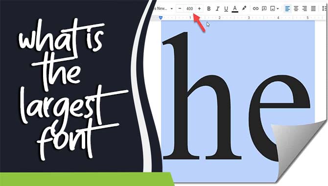 What Is The Largest Font? Find Out Here